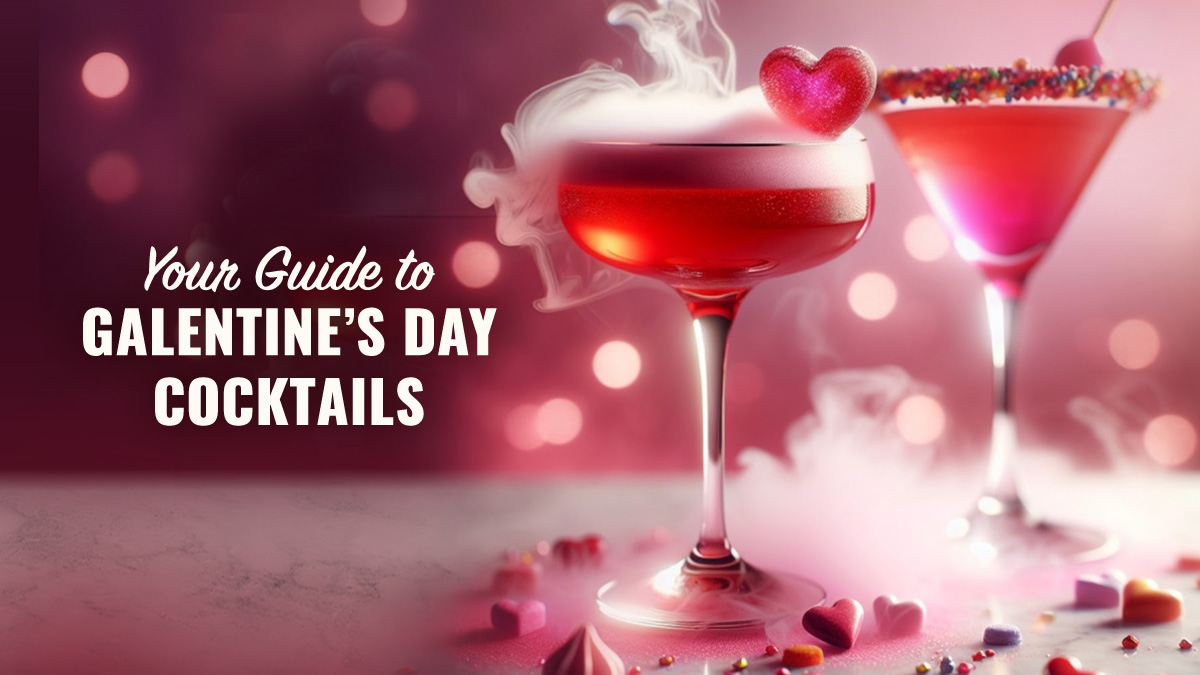 Galentine's Day Cocktails Guide