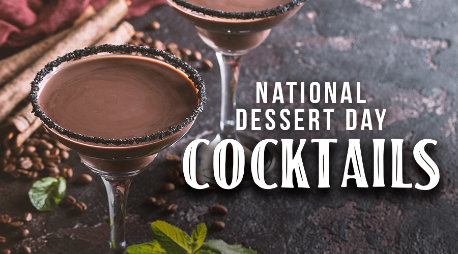 National Dessert Day Cocktails - Spec's Wines, Spirits & Finer Foods