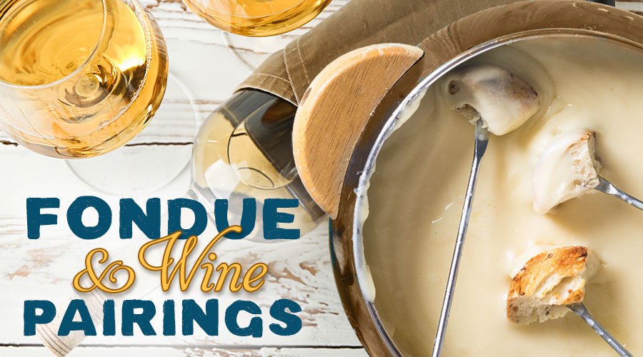 Fondue & Wine Pairings - Spec's Wines, Spirits & Finer Foods