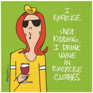 Design Design Napkins &bull; Exercise and Wine