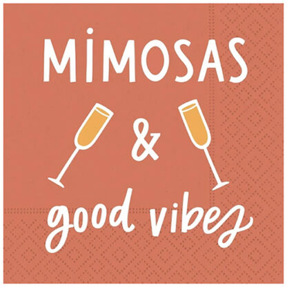 Zoom to enlarge the Design Design Napkins • Mimosas and Good Vibes