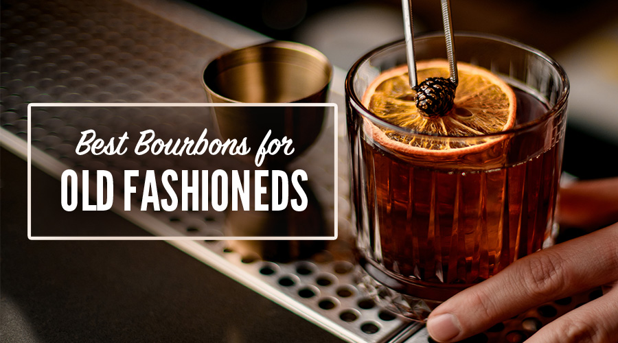 best bourbon for old fashioneds