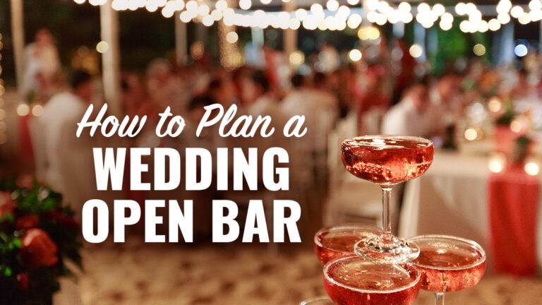 How To Plan An Open Bar For a Wedding