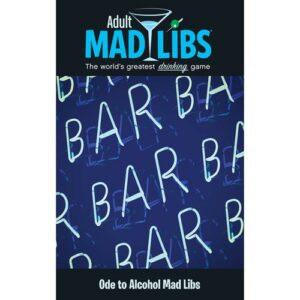True Games &bull; Mad Libs Ode To Alcohol
