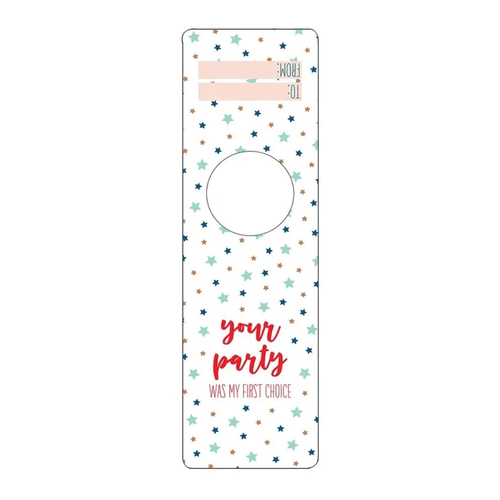 Zoom to enlarge the Bottle Gifttag • Your Party Was My First Choice