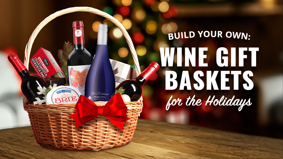 how to build custom wine gift basket holidays