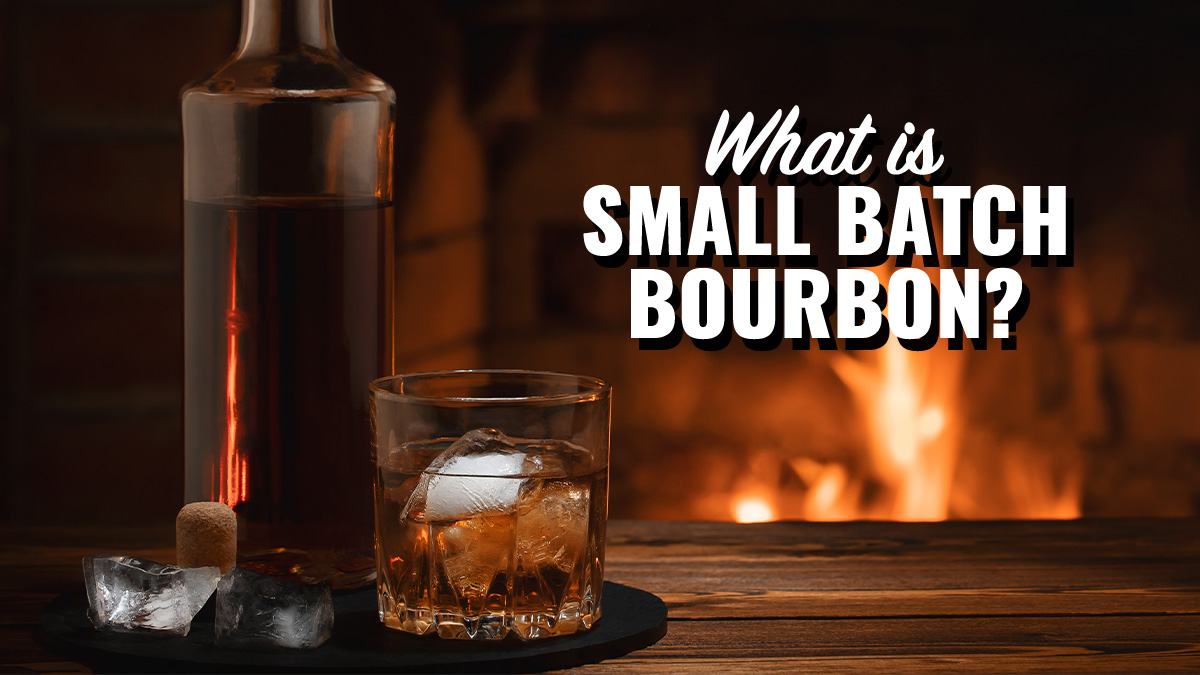 what is small batch bourbon