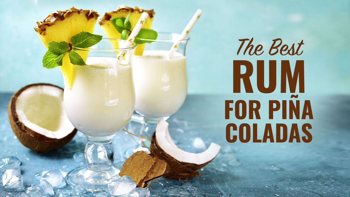 best rum for pina coladas