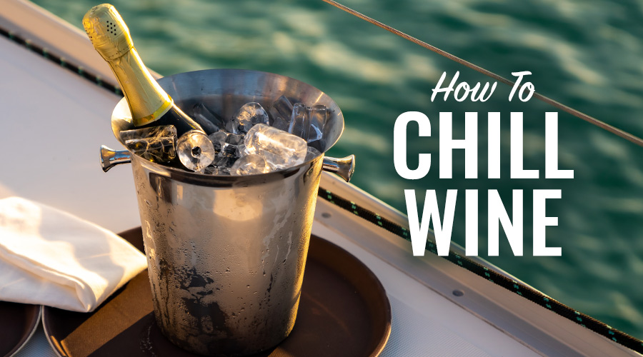 how to chill wine